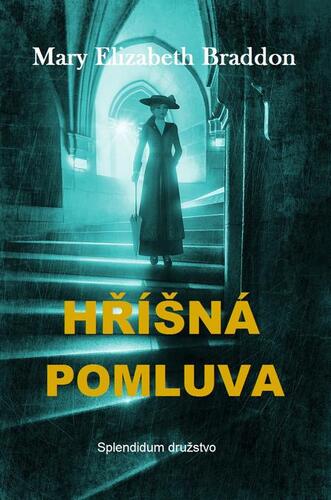Kniha Hříšná pomluva - Mary Elizabeth Braddon