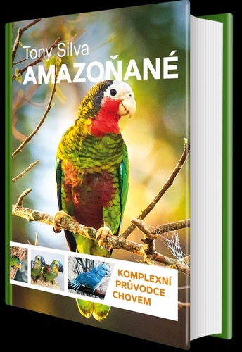 Kniha Amazoňané - Komplexní průvodce chovem