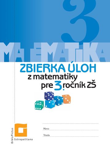 Zbierka úloh z matematiky pre 3. ročník ZŠ