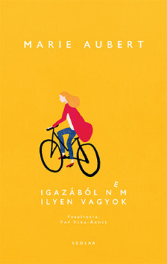 Kniha Igazából nem ilyen vagyok - Marie Aubert