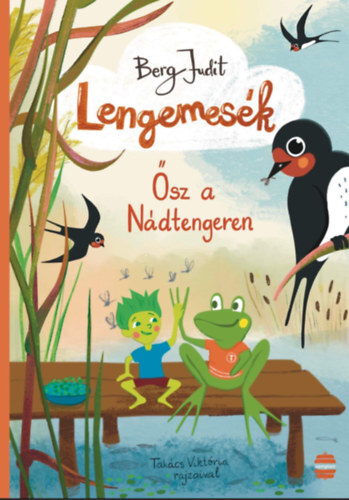 Lengemesék 3: Ősz a Nádtengeren - Judit Berg