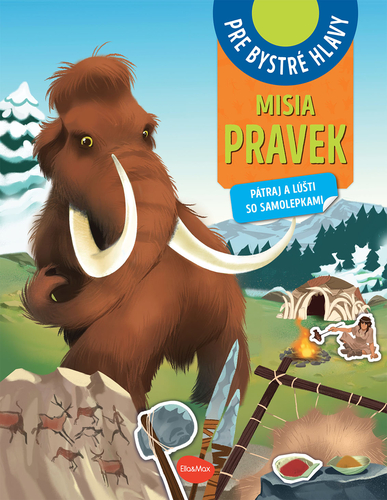 Kniha MISIA PRAVEK – Pátraj a lúšti so samolepkami
