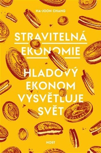 Kniha Stravitelná ekonomie - Hladový ekonom vysvětluje svět