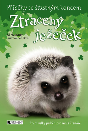 Kniha Příběhy se šťastným koncem: Ztracený ježeček - Jill Hucklesby