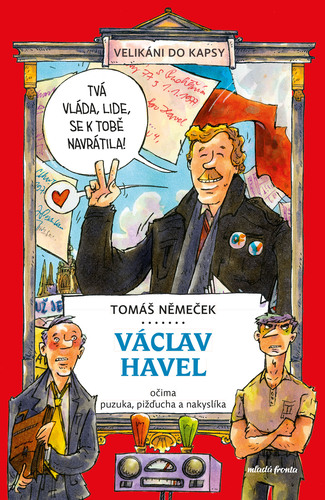 Kniha Václav Havel očima puzuka, pižďucha a nakyslíka - Tomáš Němeček