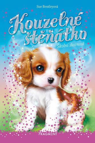 Kniha Kouzelné štěňátko - Školní slavnost - Sue Bentley
