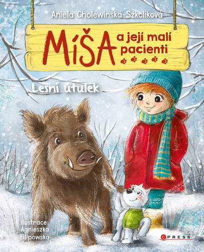 Míša a její malí pacienti: Lesní útulek - Aniela Cholewińska-Szkoliková