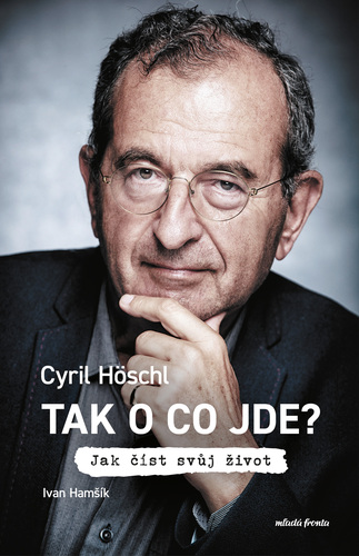 Kniha Tak o co jde? - Cyril Höschl