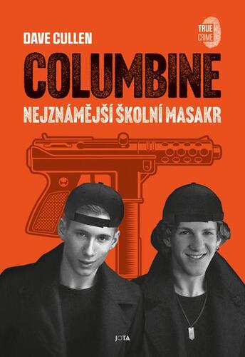 Kniha Columbine - Dave Cullen
