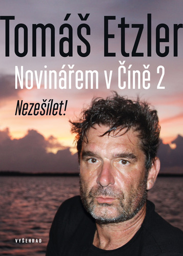 Kniha Novinářem v Číně 2 - Tomáš Etzler