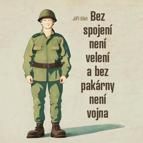 Bez spojení není velení a bez pakárny není vojna kúpite na Panta Rhei