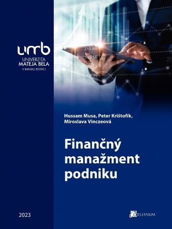 Kniha Finančný manažment podniku - Musa Hussam,Peter Krištofík,Miroslava Vinczeová