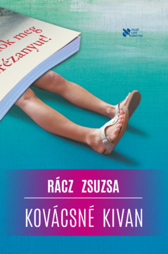 Kniha Kovácsné kivan - Zsuzsa Rácz