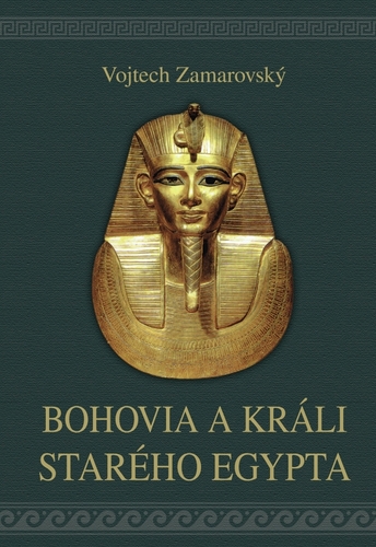 Kniha Bohovia a králi starého Egypta