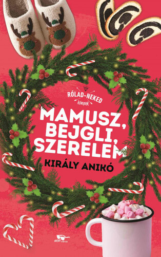 Kniha Mamusz, bejgli, szerelem - Anikó Király