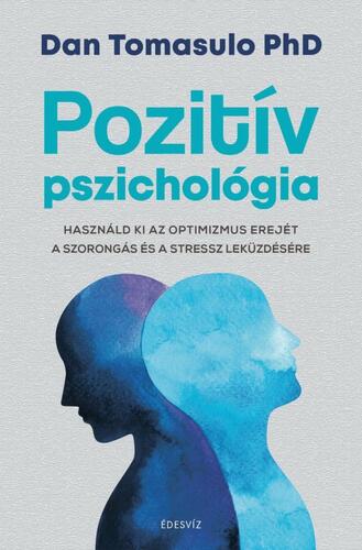 Kniha Pozitív pszichológia - Dan Tomasulo