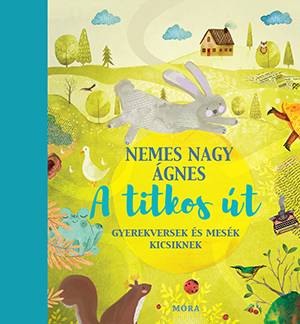 Kniha A titkos út - Nemes Nagy Ágnes