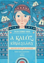 Kniha A kalóz királylány - Csenge Virág Zalka