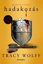 Hadakozás - Tracy Wolff kúpite na Panta Rhei