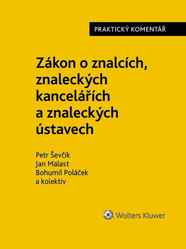 Kniha Zákon o znalcích, znaleckých kancelářích a znaleckých ústavech (254/2019 Sb.). Praktický komentář - Kolektív autorov