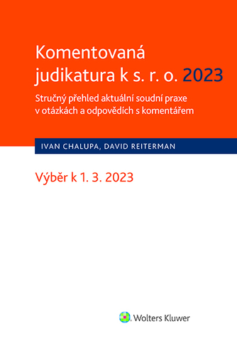 Kniha Komentovaná judikatura k s.r.o. 2023. Stručný přehled aktuální soudní praxe v otázkách a odpovědích s komentářem - Michal Ivanovský