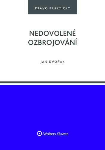 Kniha Nedovolené ozbrojování - Jan Dvořák