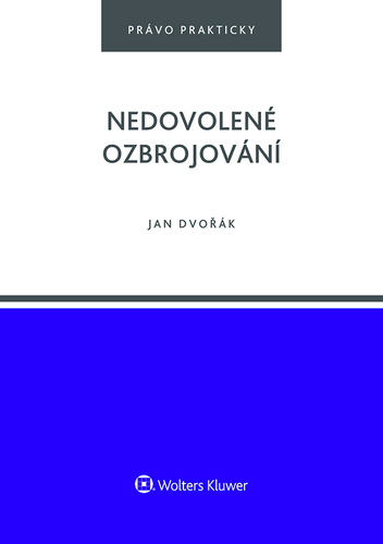 Nedovolené ozbrojování - Jan Dvořák