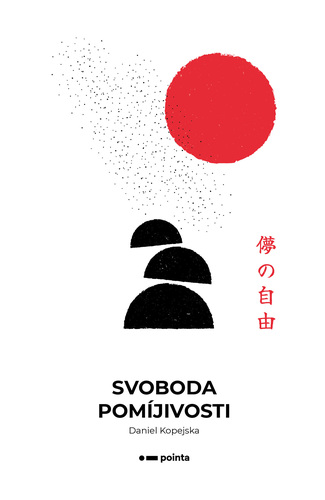 Svoboda pomíjivosti - Daniel Kopejska kúpite na Panta Rhei