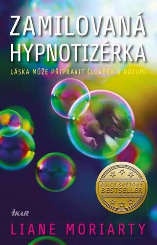 Kniha Zamilovaná hypnotizérka - Liane Moriarty