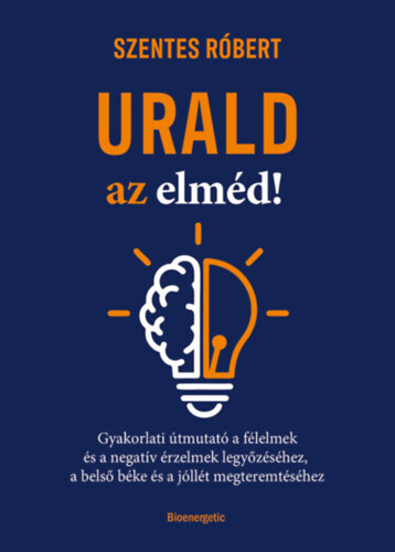 Kniha Urald az elméd! - Szentes Róbert