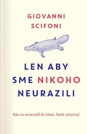 Kniha Len aby sme nikoho neurazili