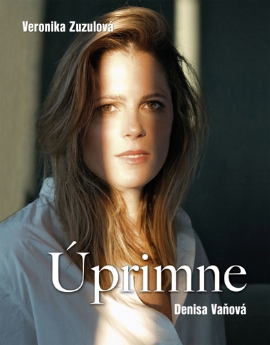Kniha Úprimne - Veronika Zuzulová,Denisa Vaňová