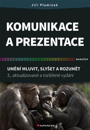 Komunikace a prezentace, 3. aktualizované a rozšířené vydání - Jiří Plamínek