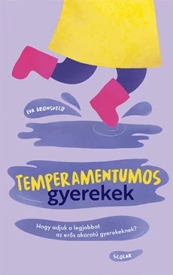 Kniha Temperamentumos gyerekek - Eva Bronsveld,Andrea Rádai