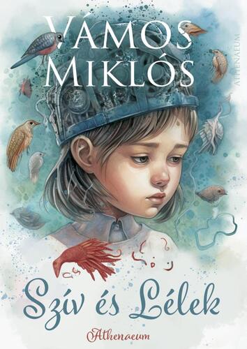 Kniha Szív és Lélek – Ikermese - Miklós Vámos