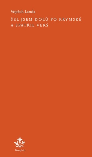 Kniha Šel jsem dolů po Krymské a spatřil verš