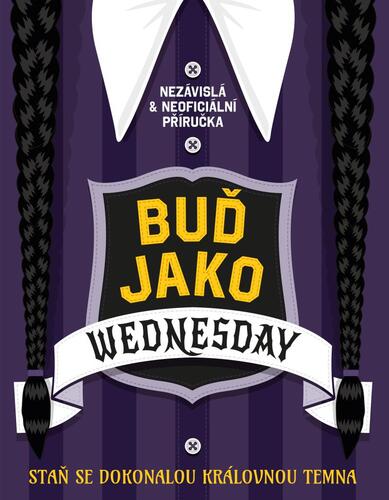 Kniha Buď jako Wednesday