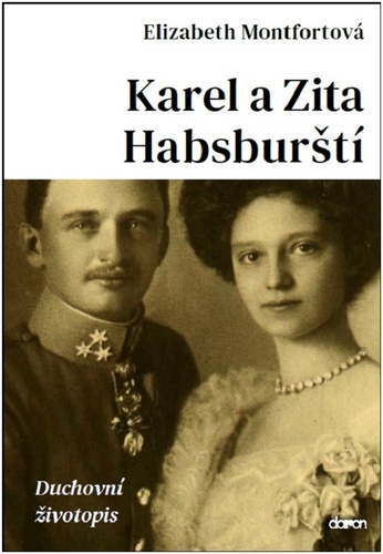 Kniha Karel a Zita Habsburští - Duchovní životopis