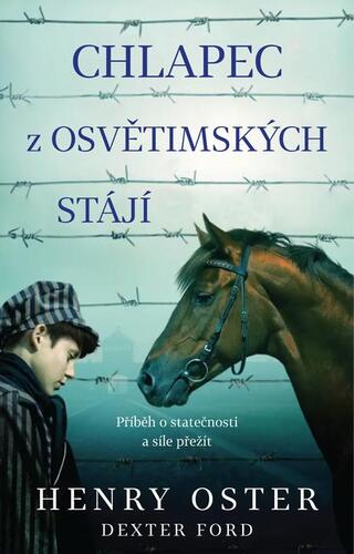Kniha Chlapec z osvětimských stájí - Henry Oster,Dexter Ford