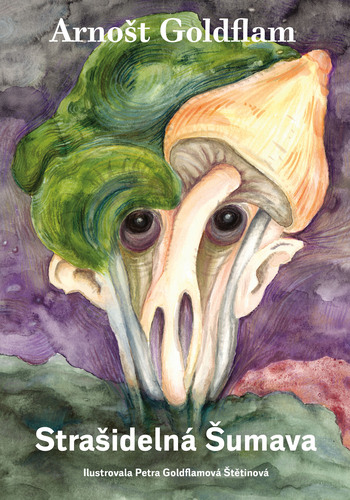 Kniha Arnošt Goldflam: Strašidelná Šumava - Arnošt Goldflam