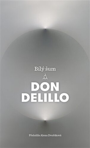 Kniha Bílý šum - Don DeLillo