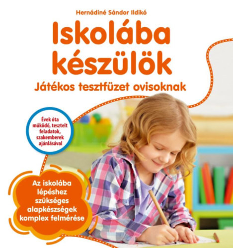 Kniha Iskolába készülök - Játékos tesztfüzet ovisoknak - Ildikó Hernádiné Sándor