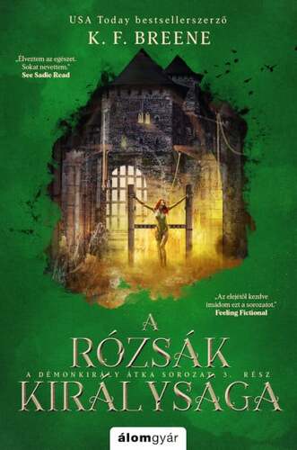 A démonkirály átka 3: A rózsák királysága - K. F. Breene