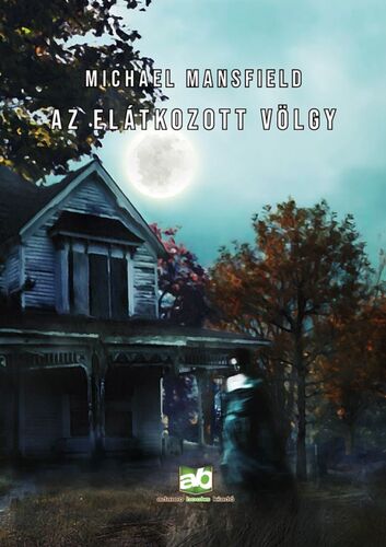 Kniha Az elátkozott völgy - Michael Mansfield
