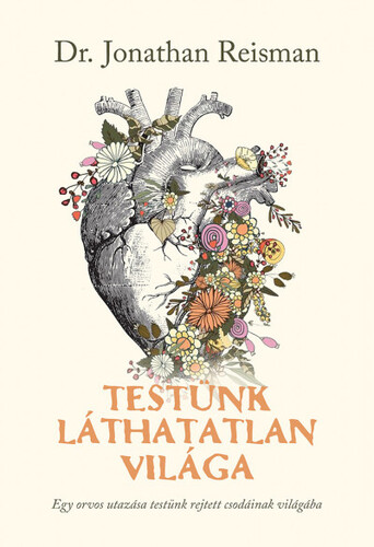 Kniha Testünk láthatatlan világa - Jonathan Reisman