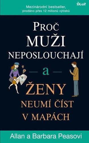 Kniha Proč muži neposlouchají a ženy neumí číst v mapách