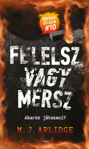 Felelsz vagy mersz - M. J. Arlidge
