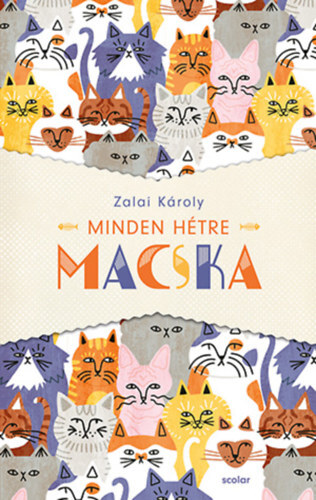 Kniha Minden hétre macska - Károly Zalai