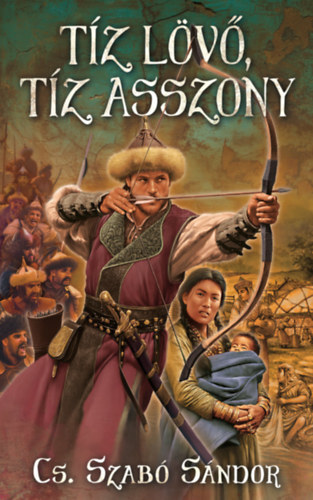 Kniha Tíz lövő, tíz asszony - Sándor Cs. Szabó