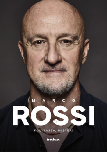 Kniha Marco Rossi - Folytassa, Mister! - András Gáll